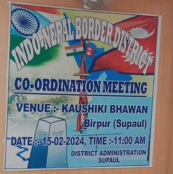 Nepal-India District Level Coordination Meeting Date 2080.11.03 Thursday, Place: Birpur Kaushiki Bhawan, India